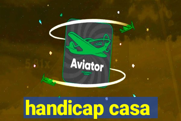 handicap casa